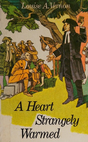 A Heart Strangely Warmed