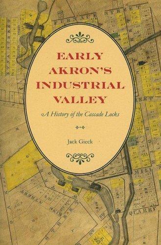 Early Akron's Industrial Valley