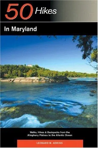 Explorer's Guide 50 Hikes in Maryland : Walks, Hikes & Backpacks from the Allegheny Plateau to the Atlantic Ocean : 0