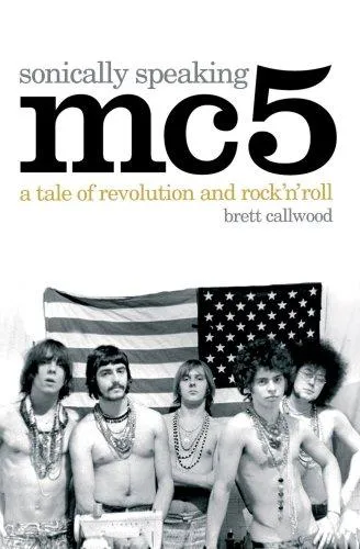 Mc5: Sonically Speaking