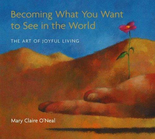Becoming What You Want to See in the World CD
