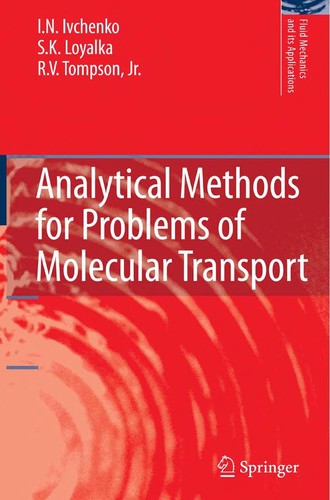 Analytical Methods for Problems of Molecular Transport (2007)