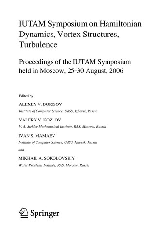 Iutam Symposium on Hamiltonian Dynamics, Vortex Structures, Turbulence