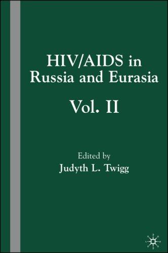 HIV/AIDS in Russia and Eurasia, Volume II (2006)