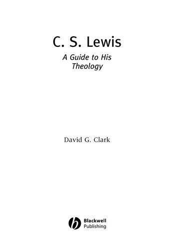 C.S. Lewis : A Guide to His Theology