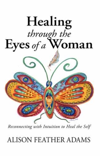 Healing Through the Eyes of a Woman