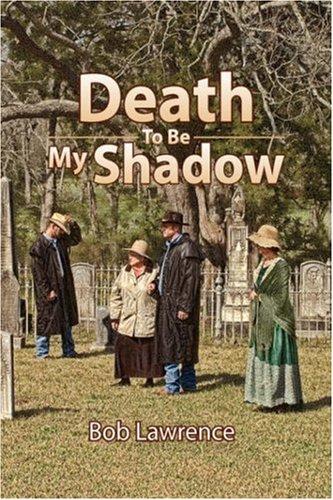 Death to Be My Shadow