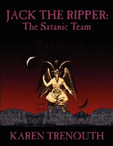 Jack The Ripper : The Satanic Team