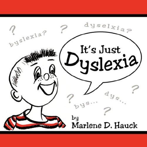 It's Just Dyslexia