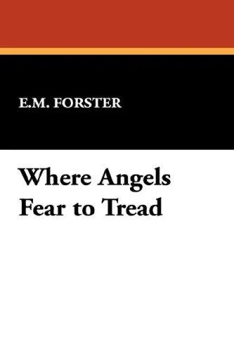 Where Angels Fear to Tread