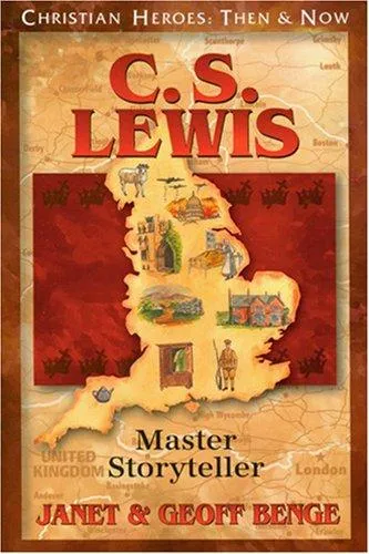 C.S. Lewis : Master Storyteller