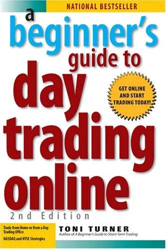 A Beginner's Guide To Day Trading Online 2nd Edition