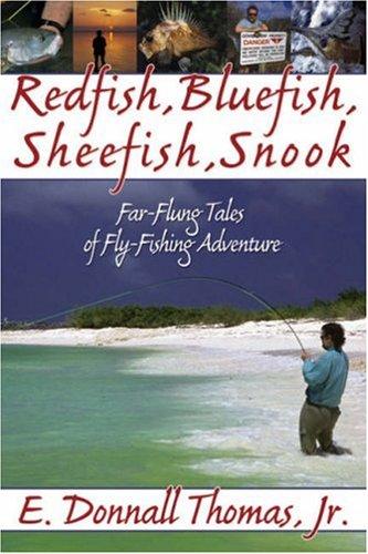 Redfish, Bluefish, Sheefish, Snook