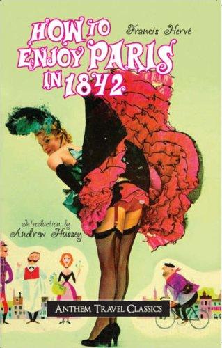 How to Enjoy Paris in 1842