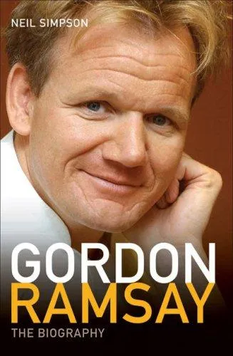 Gordon Ramsay : The Biography