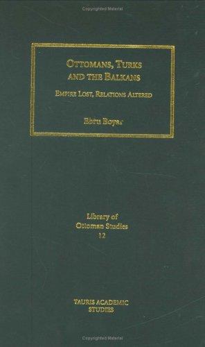 Ottomans, Turks and the Balkans