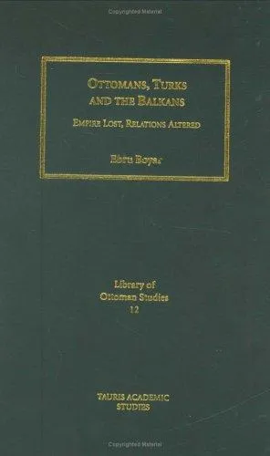 Ottomans, Turks and the Balkans
