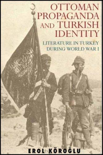 Ottoman Propaganda and Turkish Identity