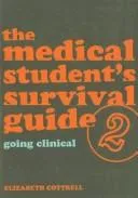 The Medical Student's Survival Guide : Bk. 2