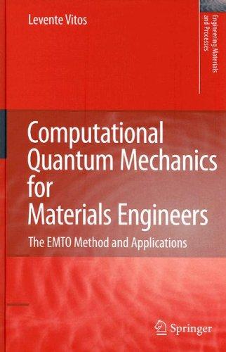Computational Quantum Mechanics for Materials Engineers
