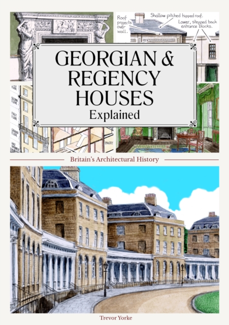Georgian and Regency Houses Explained