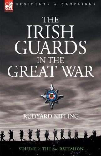 The Irish Guards in the Great War - volume 2 - The Second Battalion
