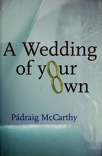 A Wedding of Your Own