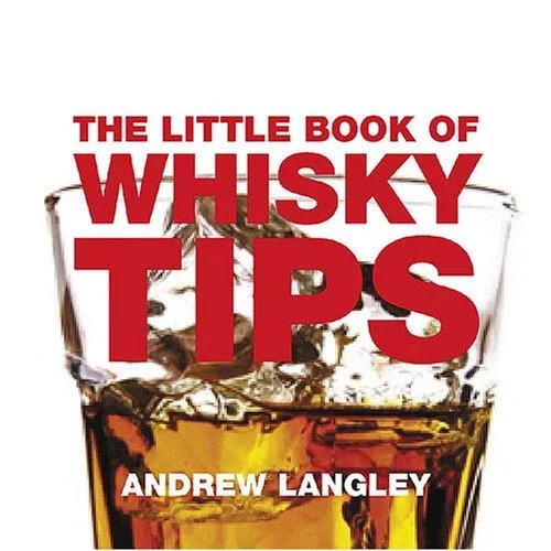 The Little Book of Whisky Tips