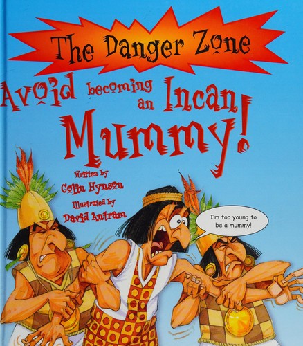 Avoid Becoming An Incan Mummy!
