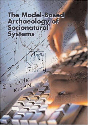 The Model-Based Archaeology of Socionatural Systems