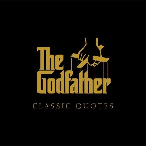 The Godfather Classic Quotes : A Classic Collection of Quotes from Francis Ford Coppola's, The Godfather