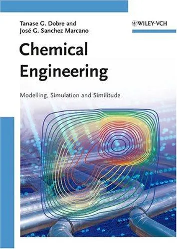 Chemical Engineering : Modeling, Simulation and Similitude