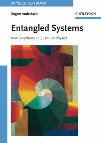 Entangled Systems : New Directions in Quantum Physics