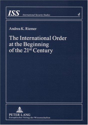 The International Order at the Beginning of the 21st Century