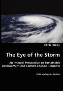 The Eye of the Storm - An Integral Perspective on Sustainable Development and Climate Change Response