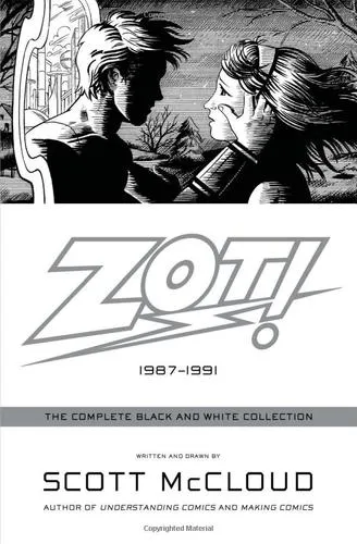 Zot! : The Complete Black and White Collection: 1987-1991