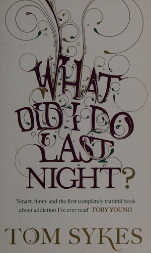 What Did I Do Last Night?