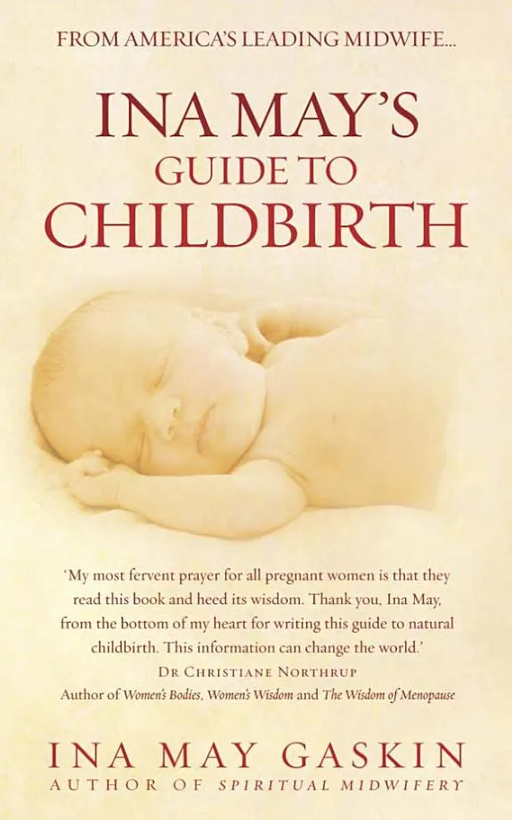 Ina May's Guide to Childbirth
