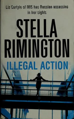 Illegal Action : (Liz Carlyle 3)