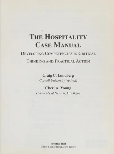 Hospitality Management Case Manual : Developing Competencies in Critical Thinking and Practical Action, The