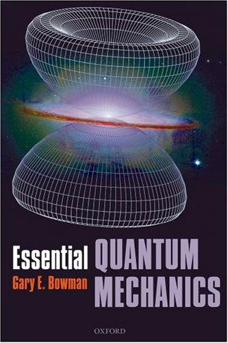 Essential Quantum Mechanics