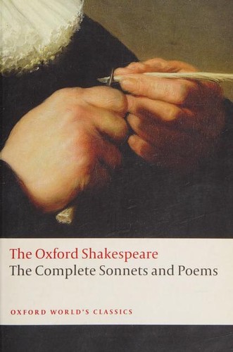 The Complete Sonnets and Poems: The Oxford Shakespeare