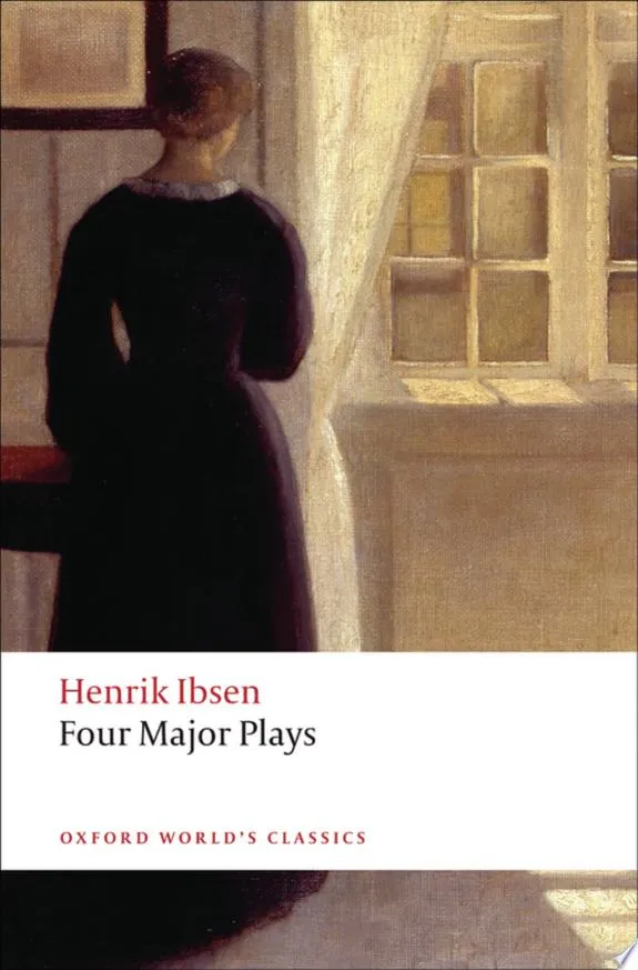 Four Major Plays : (Doll's House; Ghosts; Hedda Gabler; and The Master Builder)