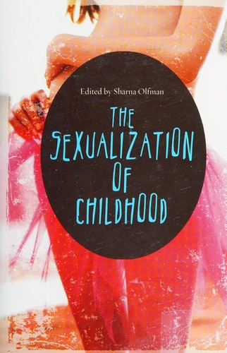 The Sexualization of Childhood