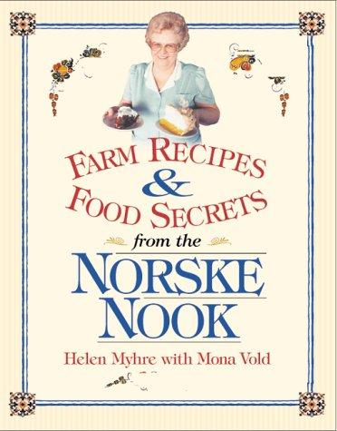 Farm Recipes and Food Secrets from Norske Nook