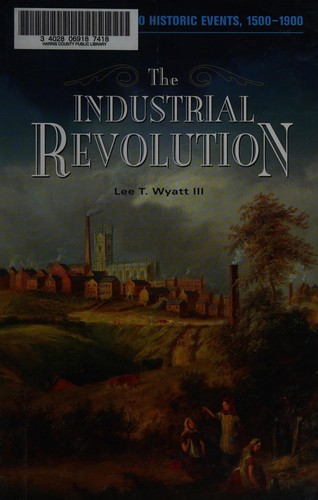 The Industrial Revolution
