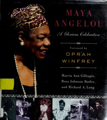 Maya Angelou : A Glorious Celebration