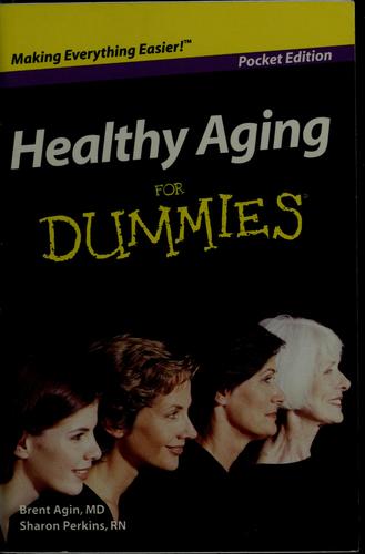 Healthy Aging For Dummies