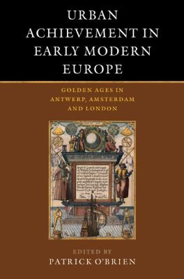 Urban Achievement in Early Modern Europe