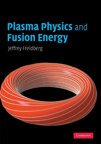 Plasma Physics and Fusion Energy